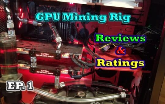 Gpu Mining Rigs Reviews Ratings Ep 1