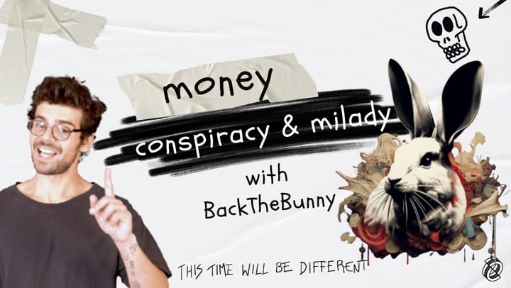 BackTheBunny - Money, Plot, Milady