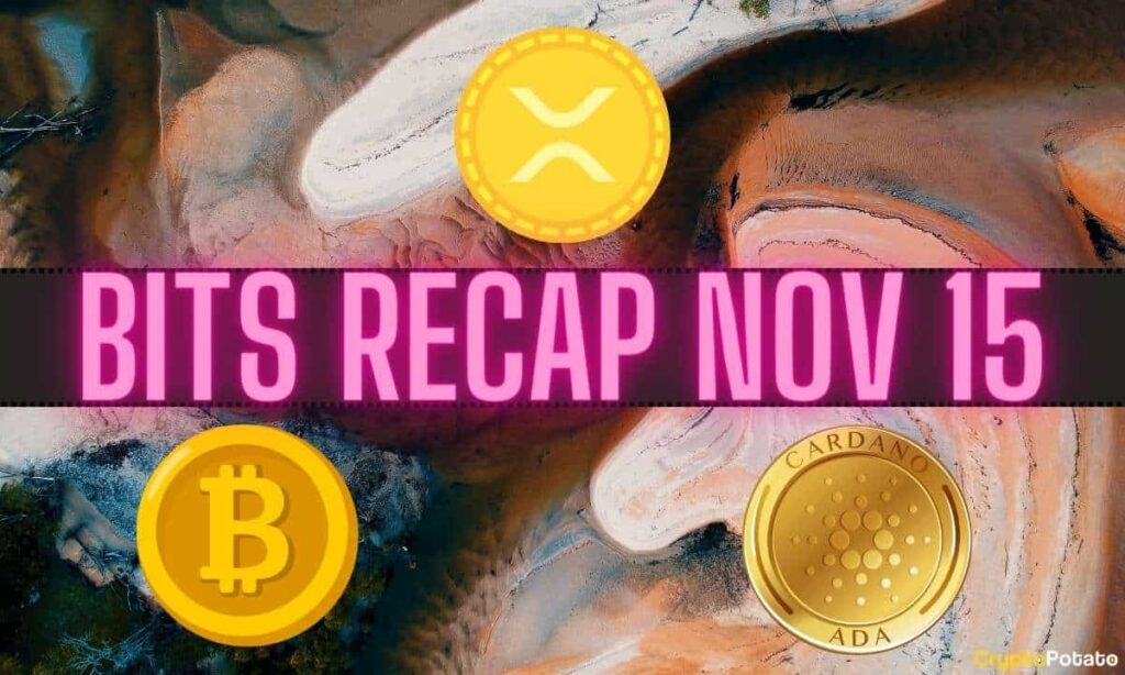 An important Ripple vs.  SEC Update, Bitcoin (BTC) Price Forecast, Crash Cardano (ADA) Forecast: Bits Recap Nov 15