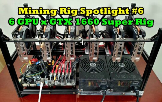 6 Gpu X Gtx 1660 Super Mining Rig Spotlight