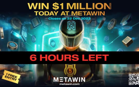 Countdown: 6 Hours Left For Metawin'S Exciting $1 Million Usd Prize Draw