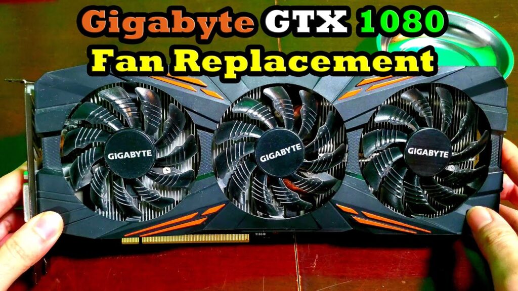 Gigabyte Gtx 1080 Fan Replacement