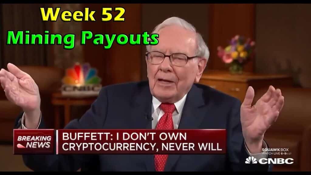 Week 52 Mining Payouts 22420