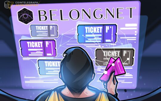 Events Get Nft Tickets: Belong Joins Cointelegraph Accelerator