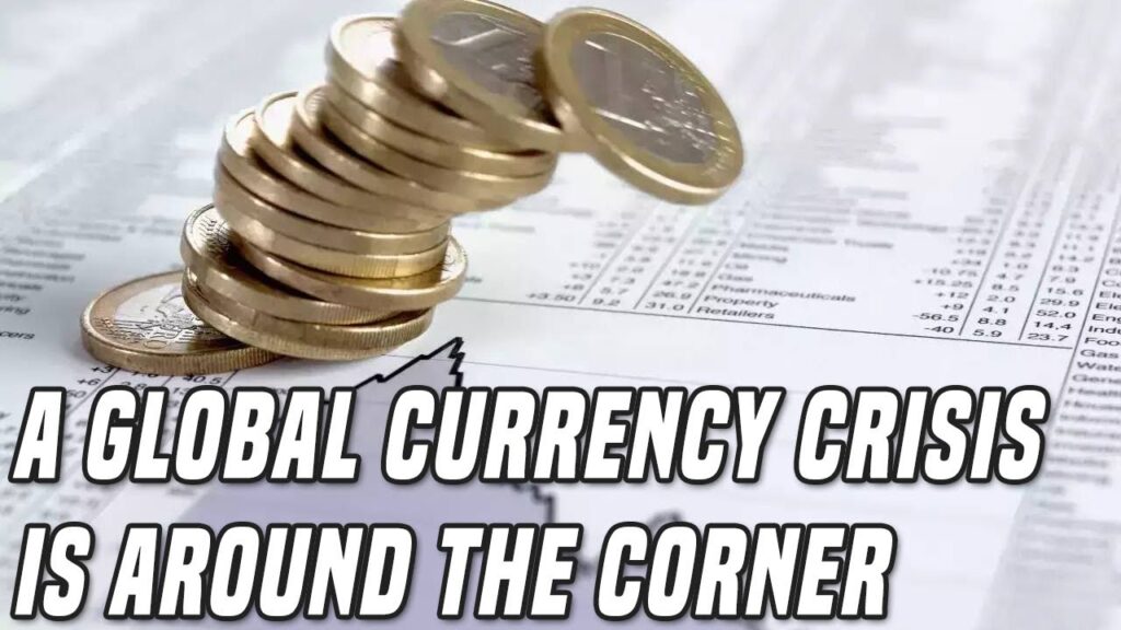 Global Currency Crisis Why This Is Just The Beginning