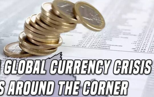 Global Currency Crisis Why This Is Just The Beginning