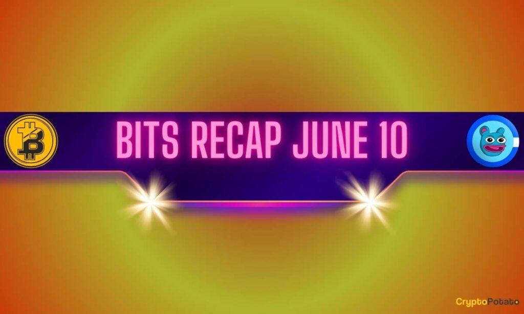 Meme Coin Craze Continues, Bitcoin Price Fixes, And Much More: Bits Recap Jun 10