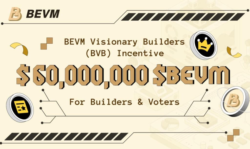 The Bevm Visionary Builders (Bvb) Program Launched A 60 Million Ecosystem Incentive Program.