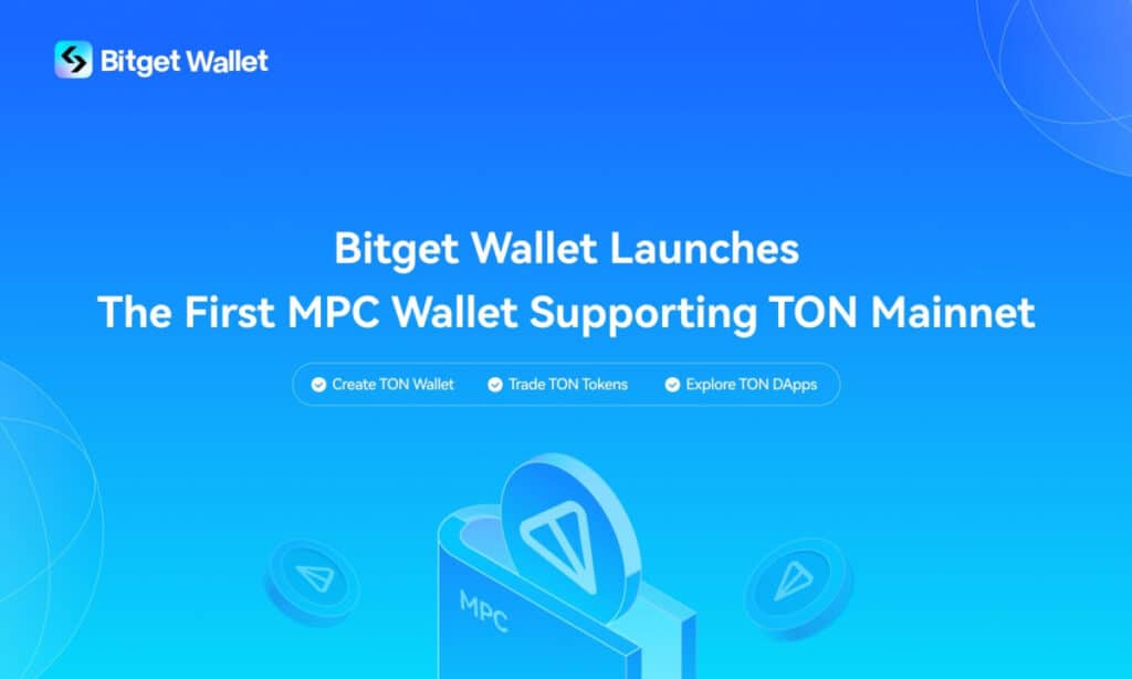 Bitget Wallet Launches The Industry'S First Mpc Wallet Solution That Supports Ton Mainnet