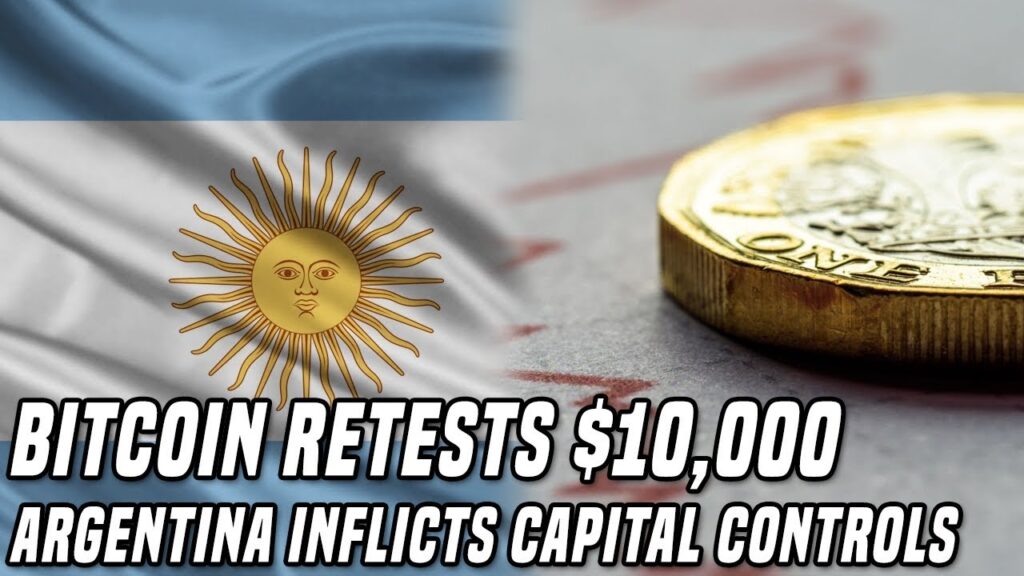 Bitcoin Approaches 10000 Argentina Inflicts Capital Controls