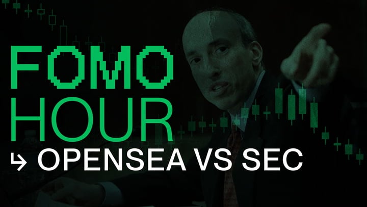 Fomo Hour 190 - Opensea Vs Sec