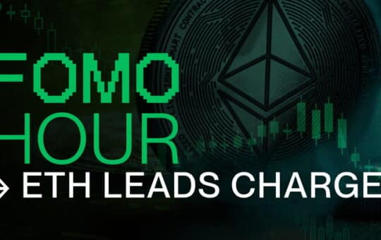 Fomo Hour 176 - Eth Leads The Charge