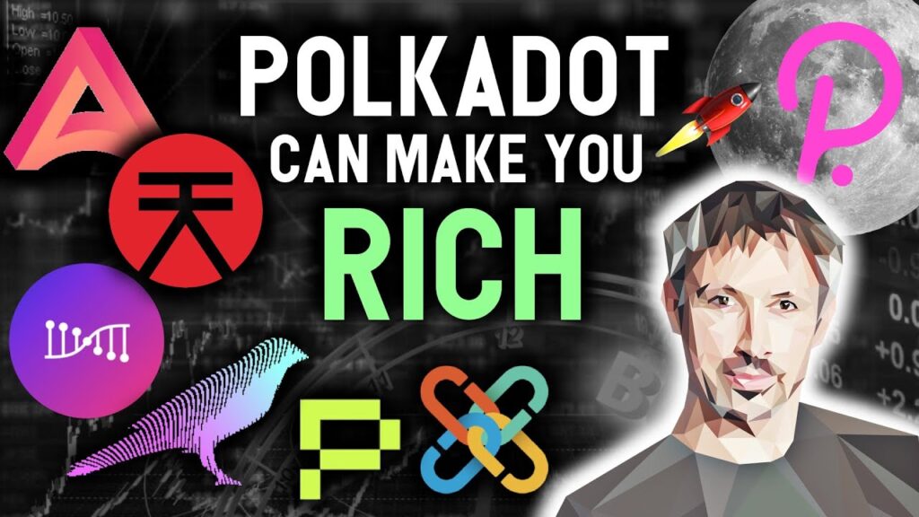 Polkadot Projects Can Make You Rich In 2021