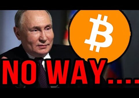 BITCOIN WTF NO WAAAY russia