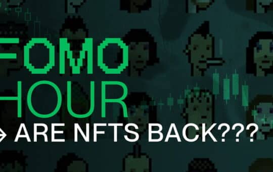 Fomo Hour 194 - Are Nfts Back?