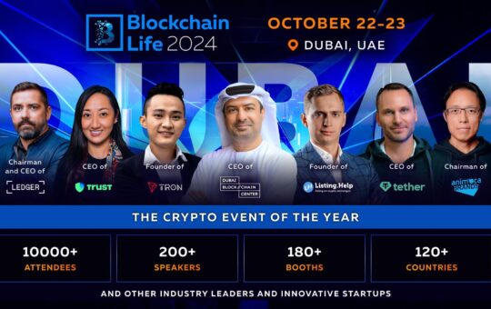 Blockchain Life 2024 In Dubai: A Gathering Of Market Promoters Known Before The Bull Run