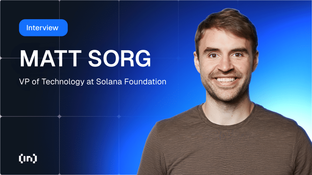 Solana Foundation’s Vp Of Technology Matt Sorg Breaks Down Solutions For Scaling And Network Congestion