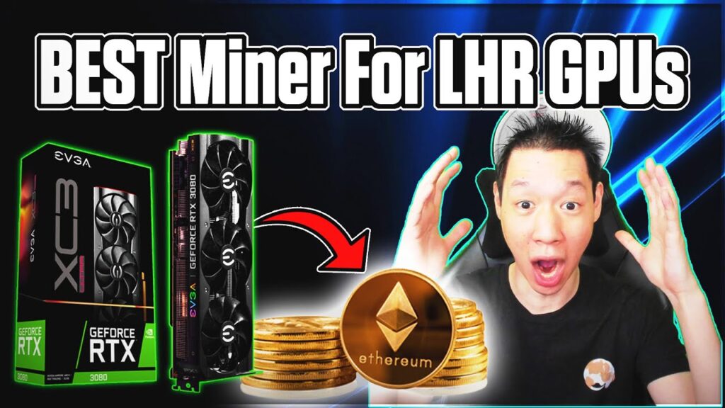 Best LHR Miner How to Unlock LHR GPU for