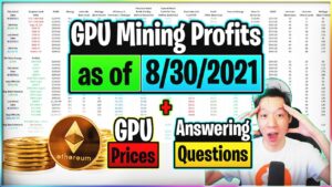 GPU Mining Profits as of 83021 GPU Prices