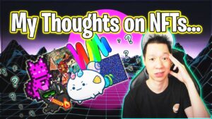 My Thoughts on NFTs Crypto Thoughts