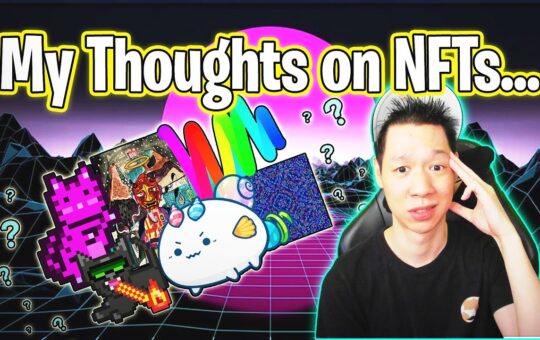 My Thoughts on NFTs Crypto Thoughts