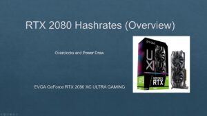 RTX 2080 Hashrates Overview