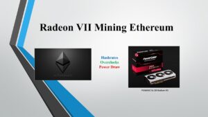 Radeon Vii Mining Ethereum Hashrates Overclocks Power Draw