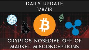 Daily Update 182018 Cryptos Nosedive Due To Market Misconceptions