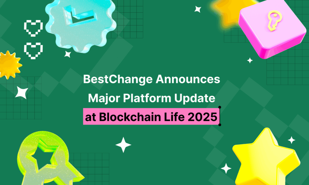 Bestchange Announces Major Platform Update At Blockchain Life 2025