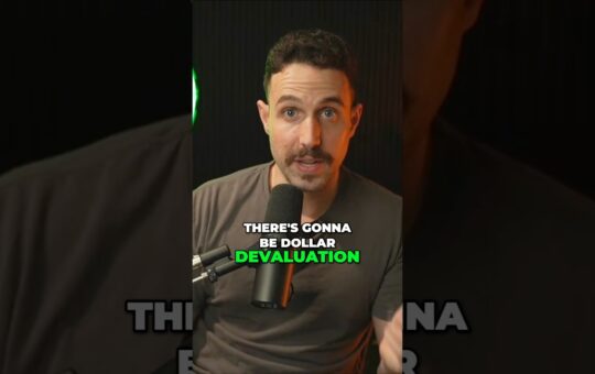 Dollar Devaluation Is Coming