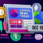 Dec 10 Crypto News Today