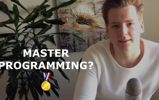 Why You Will Never Master Programming