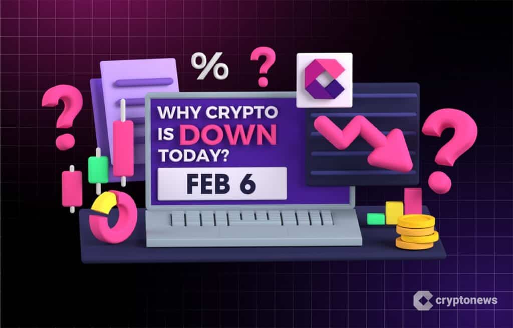 Why Is Crypto Down Today? - February 6, 2026