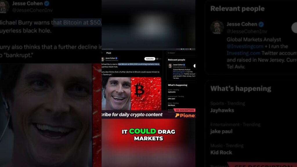 Michael Burrys Bitcoin Warning Shorts